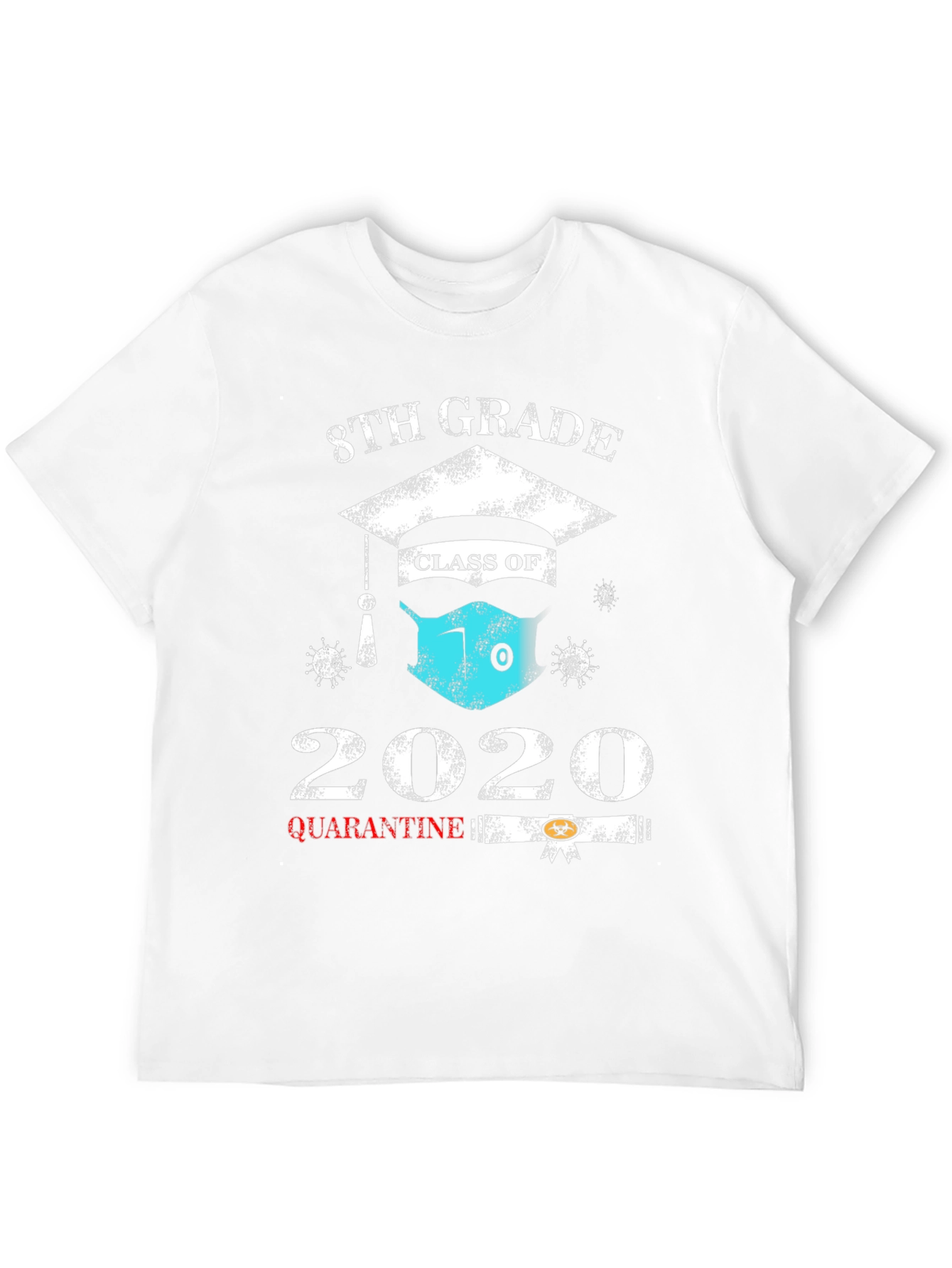 8th Grade 2020 Quarantine Graduation T-Shirt