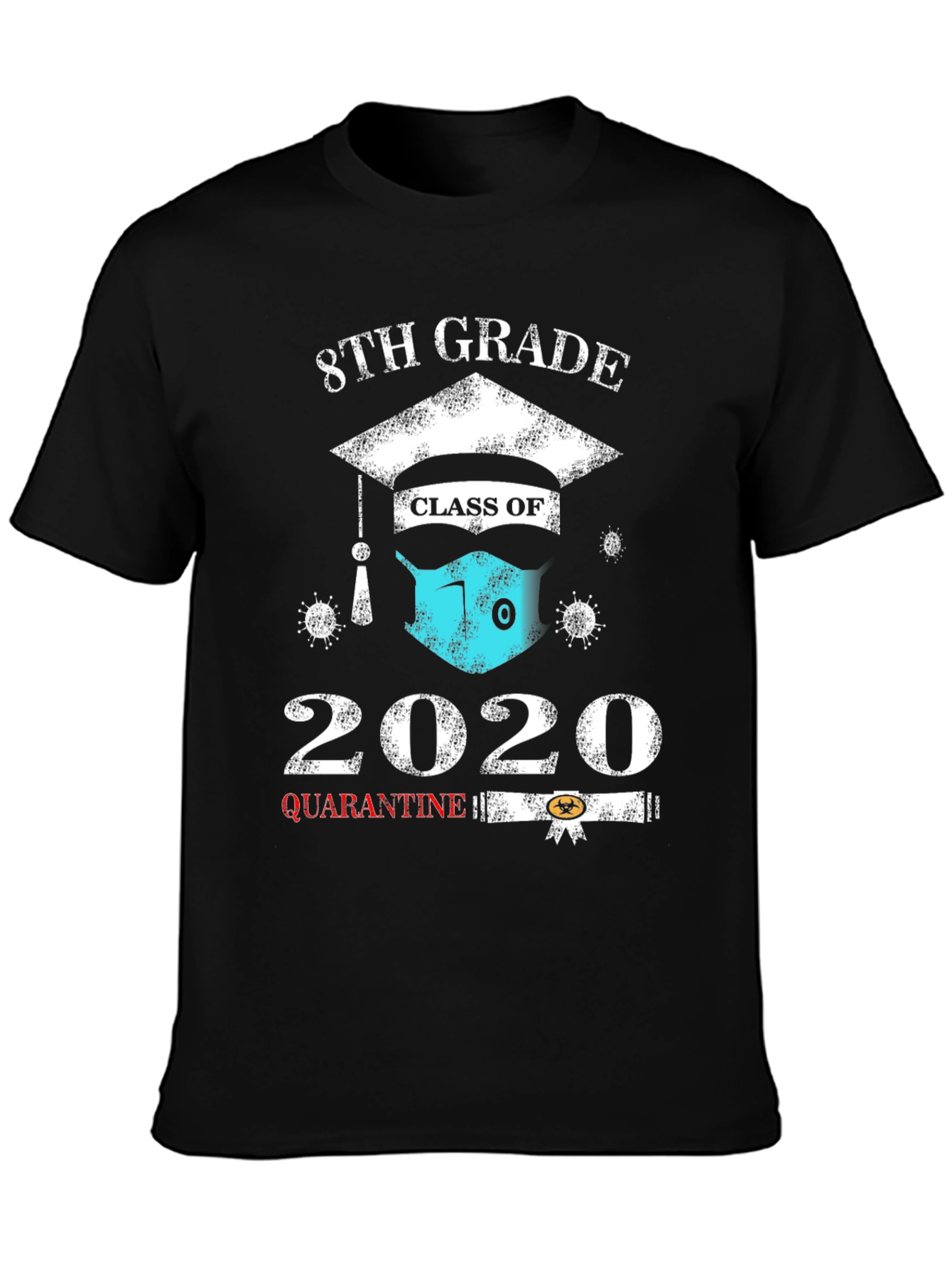 8th Grade 2020 Quarantine Graduation T-Shirt