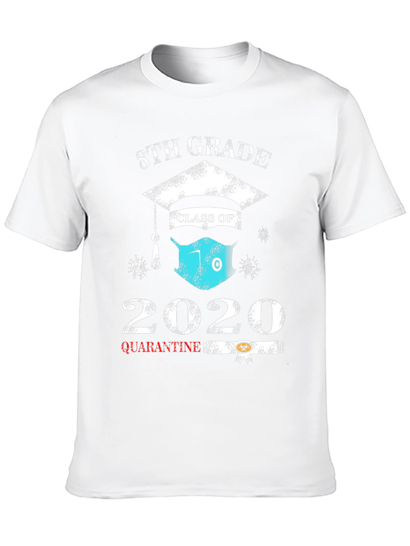 8th Grade 2020 Quarantine Graduation T-Shirt