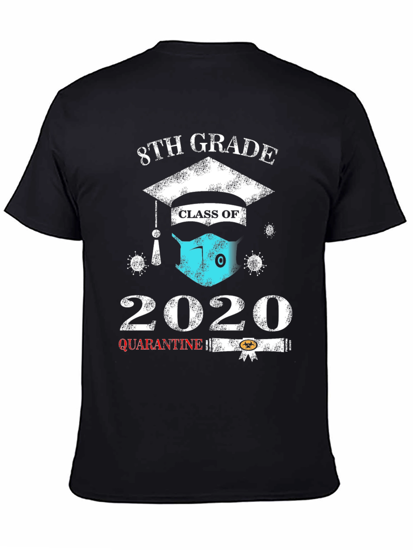 8th Grade 2020 Quarantine Graduation T-Shirt