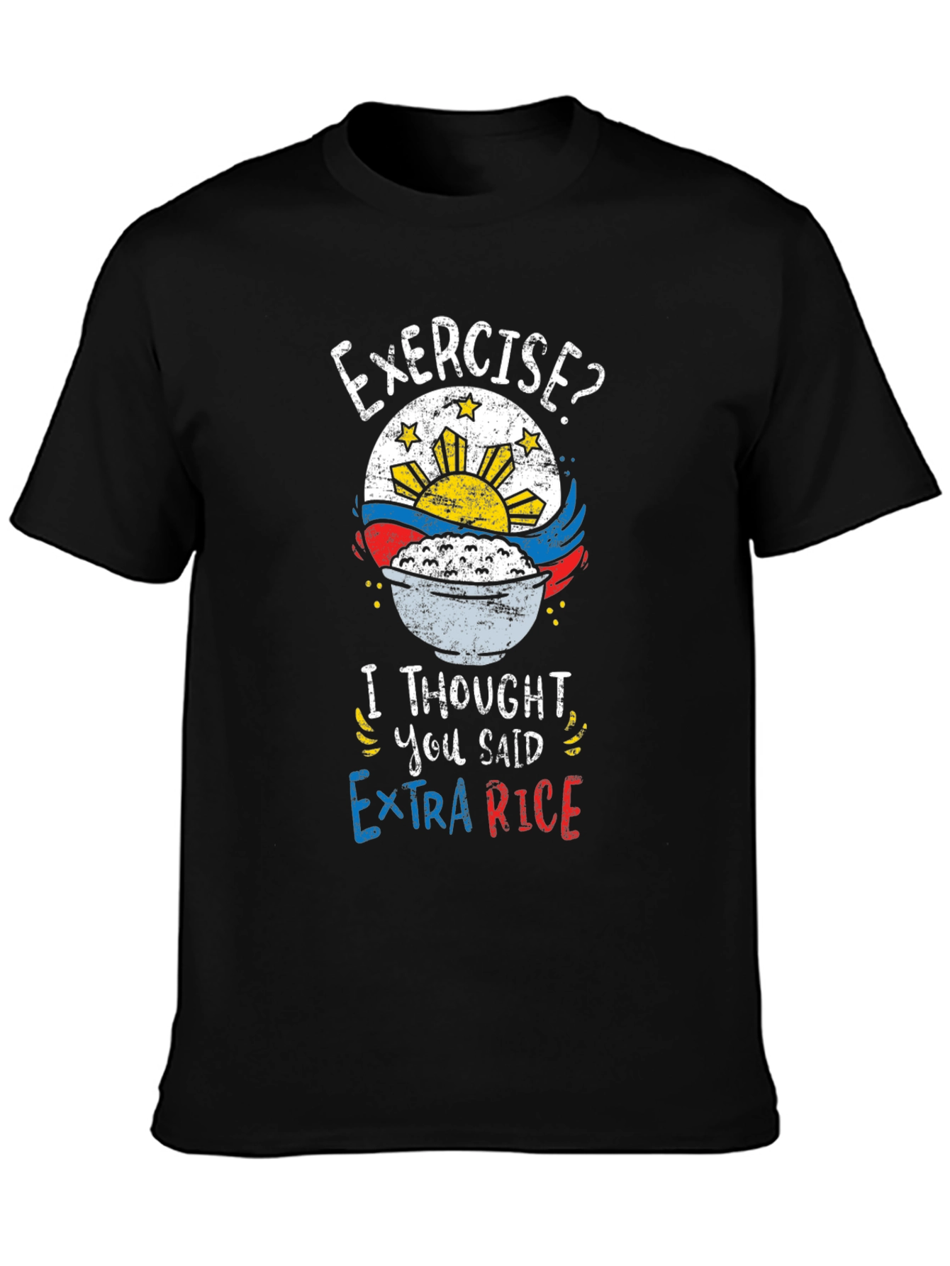 Exercise? Extra Rice Funny T-Shirt