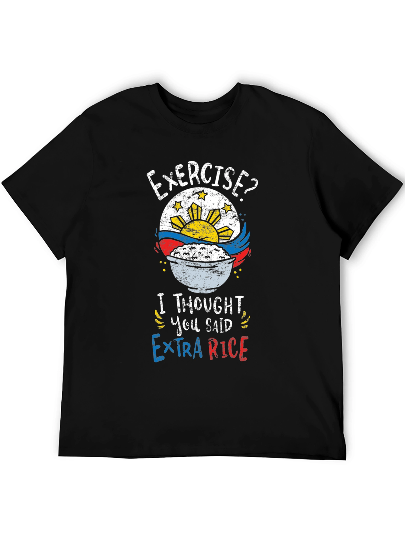 Exercise? Extra Rice Funny T-Shirt