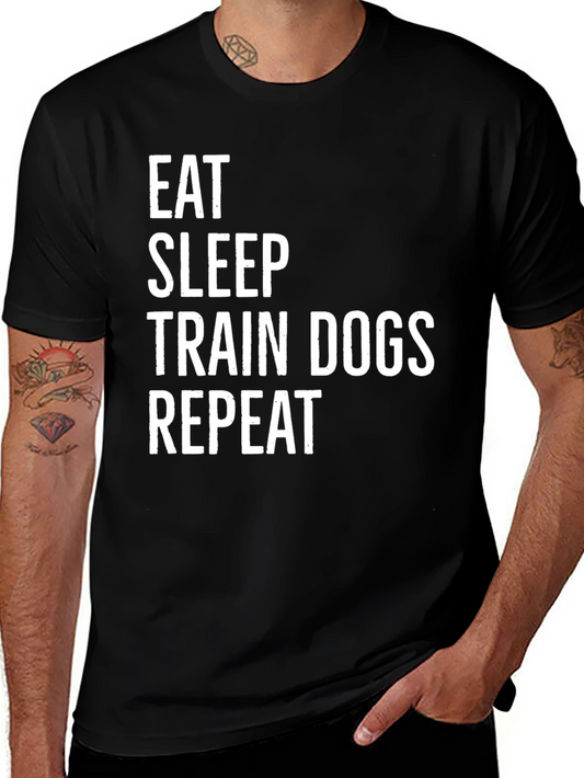 Eat Sleep Train Dogs Repeat T-Shirt
