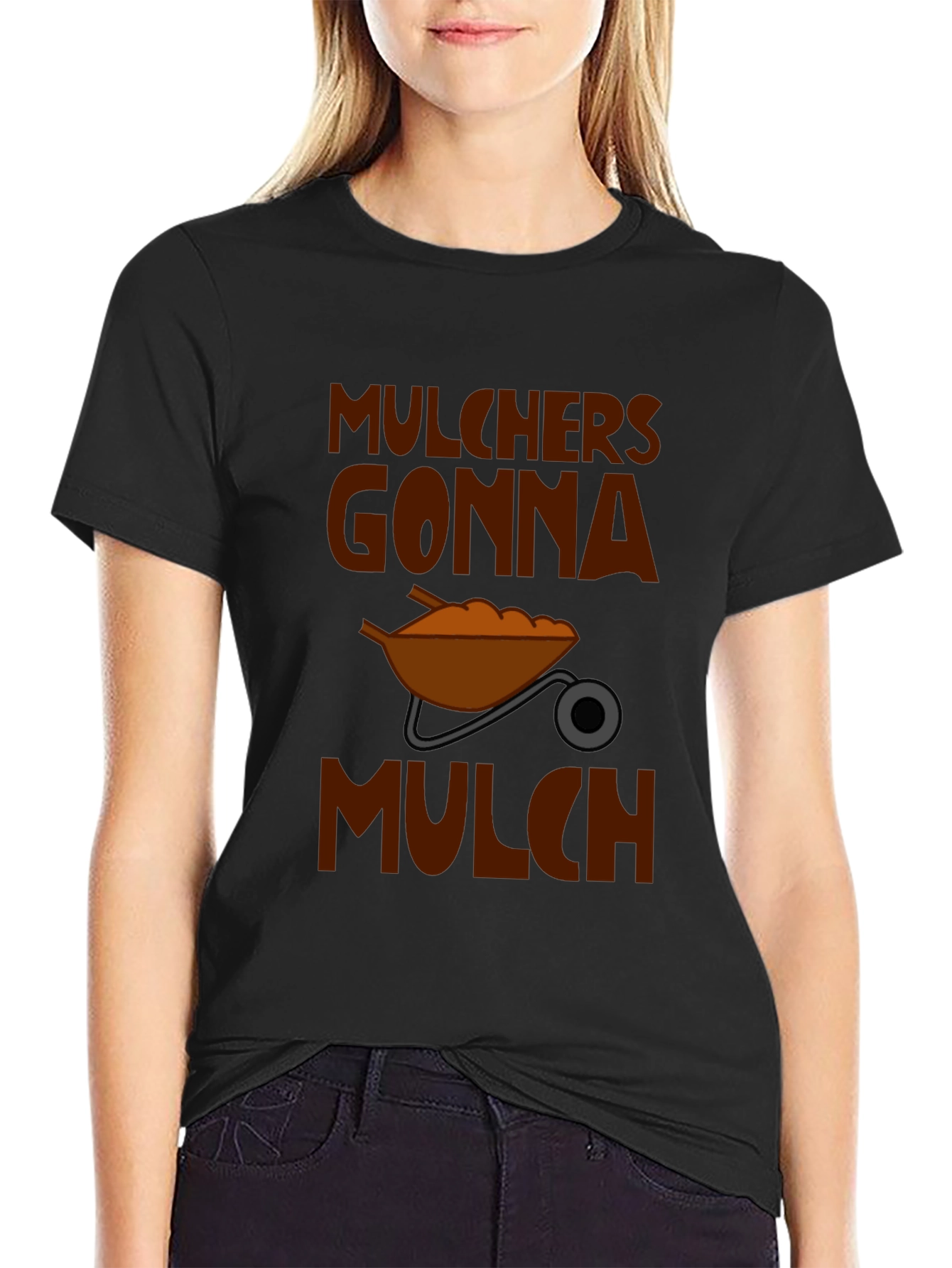 Mulchers Gonna Mulch Graphic T-Shirt
