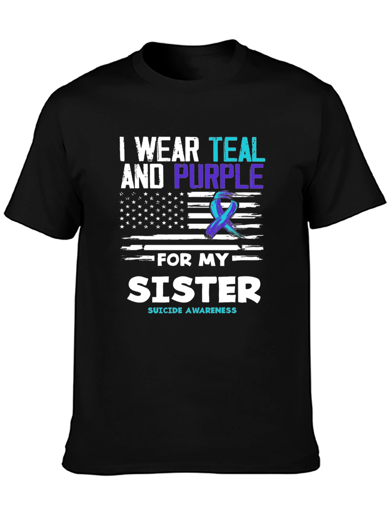 Teal and Purple Sister Suicide Awareness T-Shirt