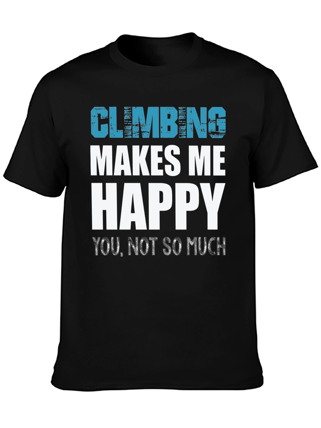 Climbing Makes Me Happy Tee