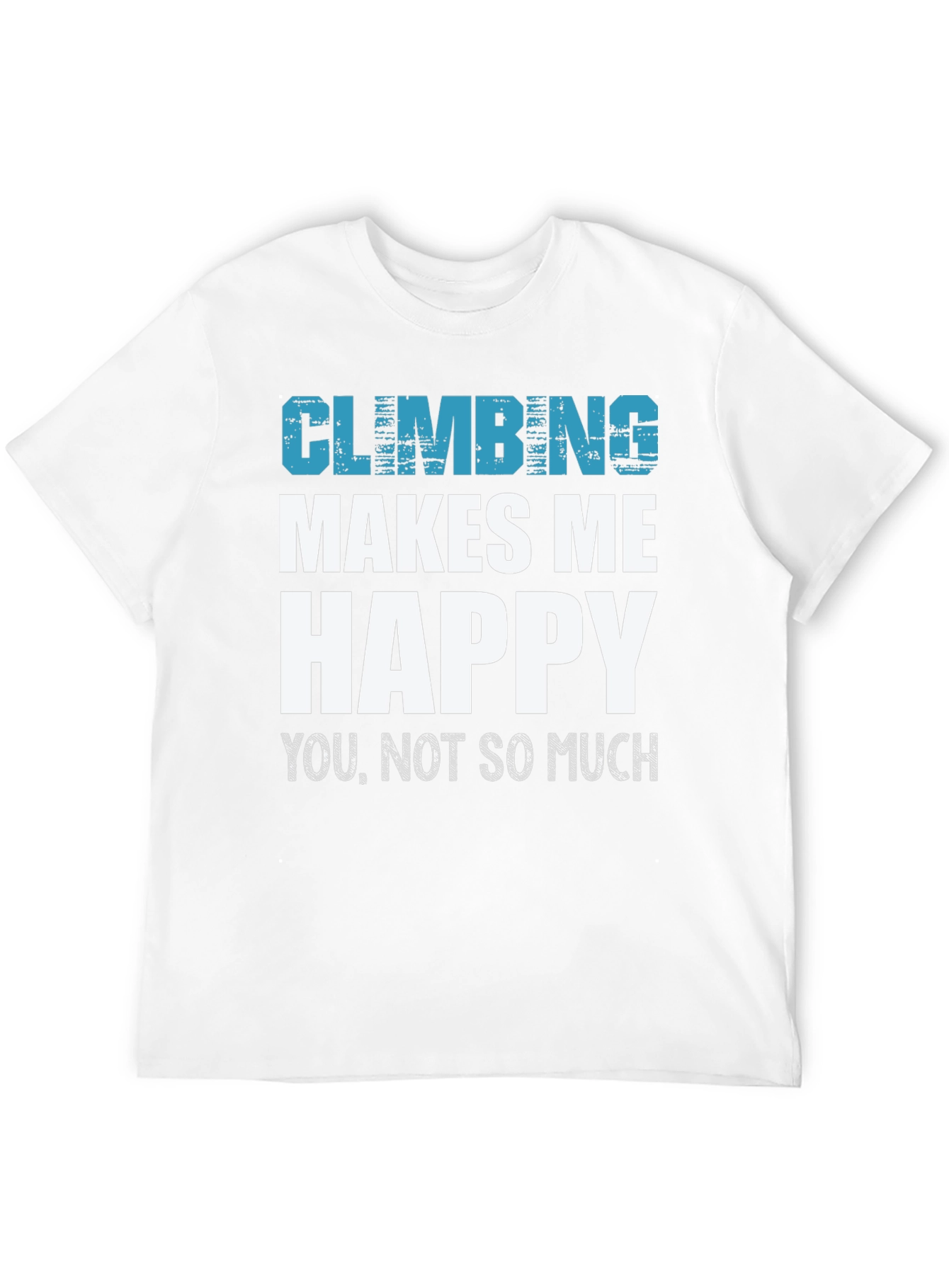 Climbing Makes Me Happy Tee
