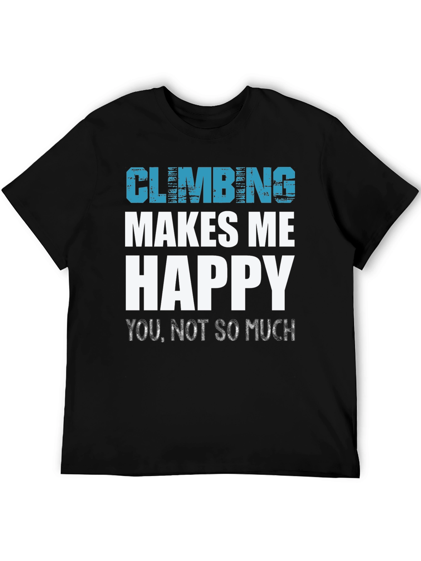 Climbing Makes Me Happy Tee