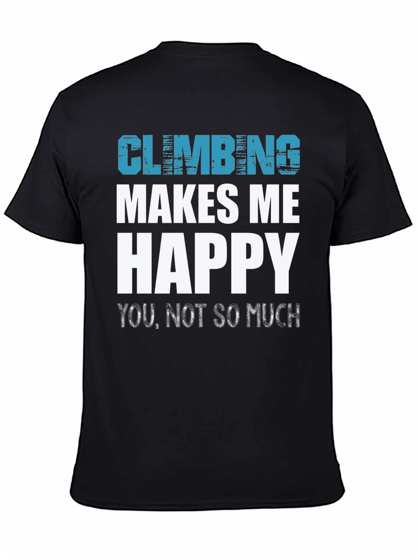 Climbing Makes Me Happy Tee