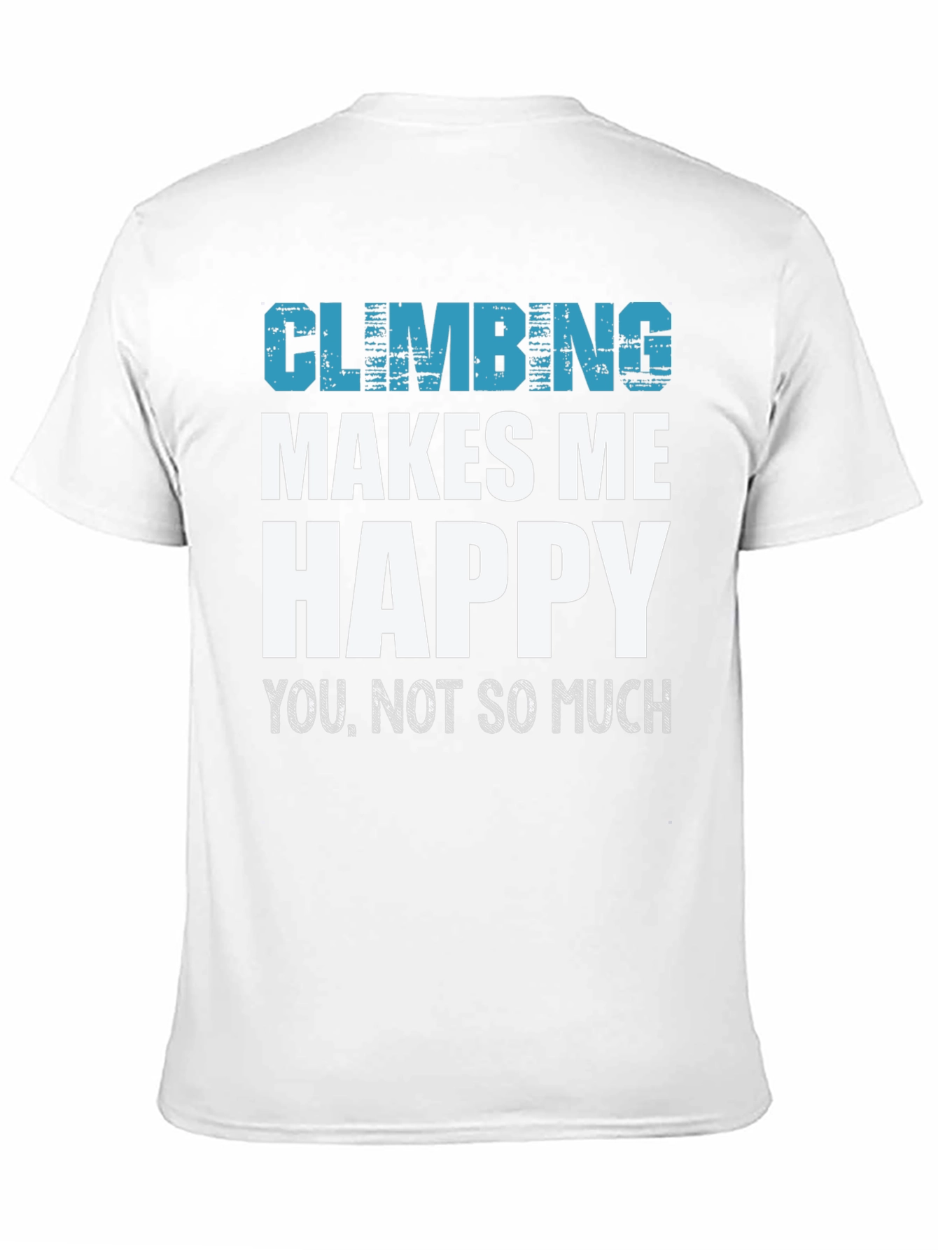 Climbing Makes Me Happy Tee