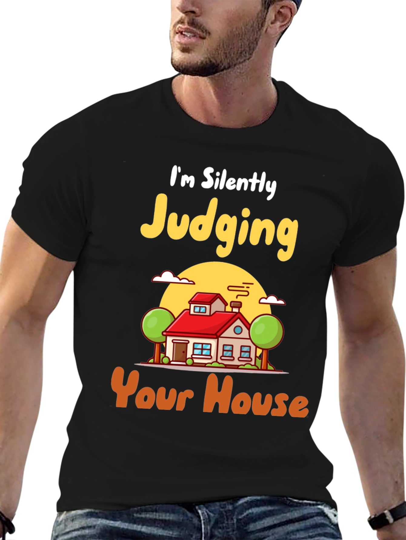 Judging Your House T-Shirt - Funny Real Estate Tee