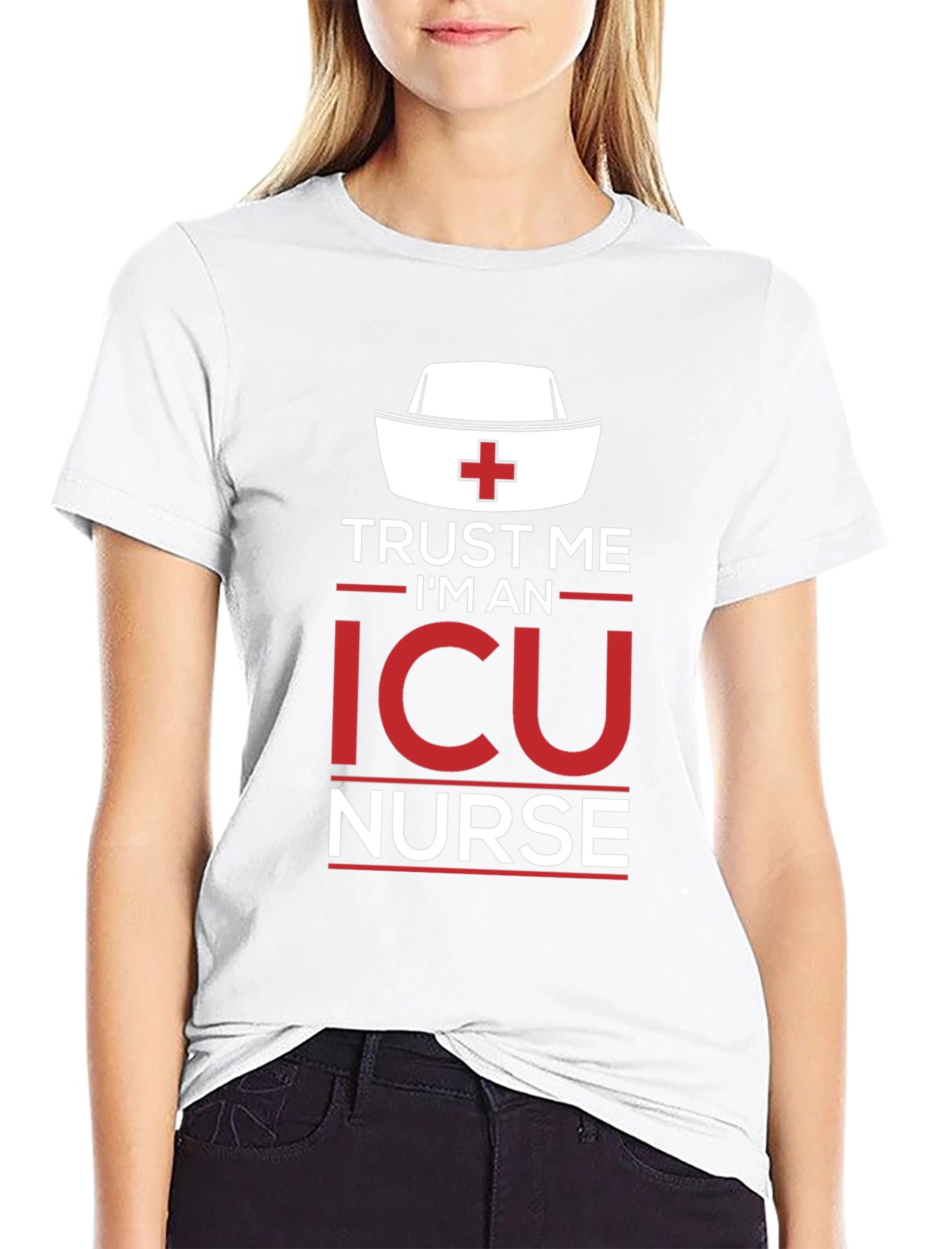 Trust Me Im an ICU Nurse T-Shirt