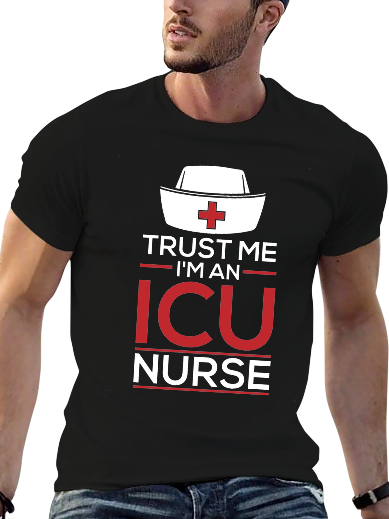 Trust Me Im an ICU Nurse T-Shirt
