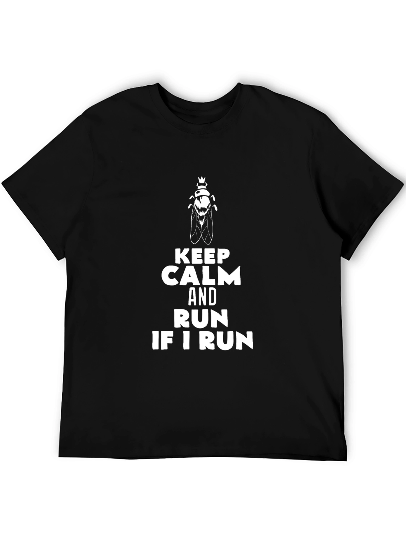 Keep Calm and Run If I Run Black T-Shirt