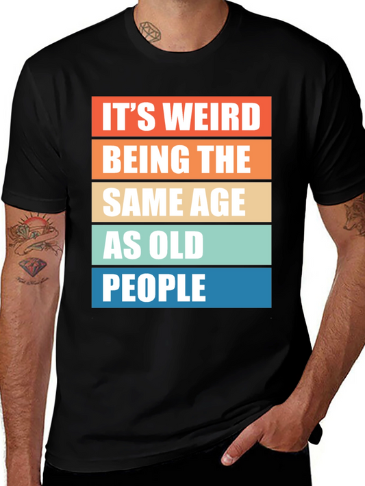 Funny Old People Age T-Shirt - Unisex Adult Humor Tee