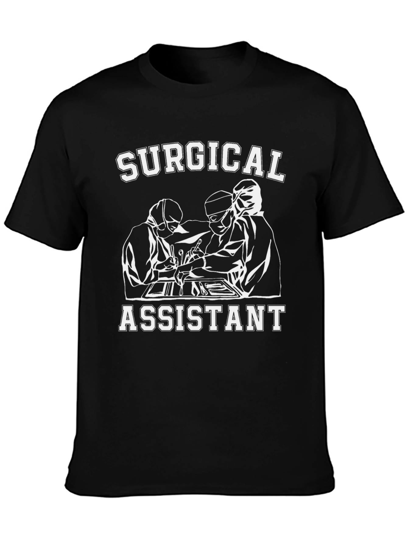 Surgical Assistant T-Shirt - Medical Profession Apparel
