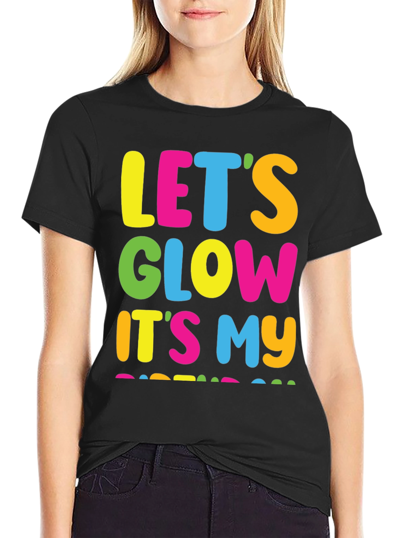 Lets Glow Its My Birthday Black T-Shirt