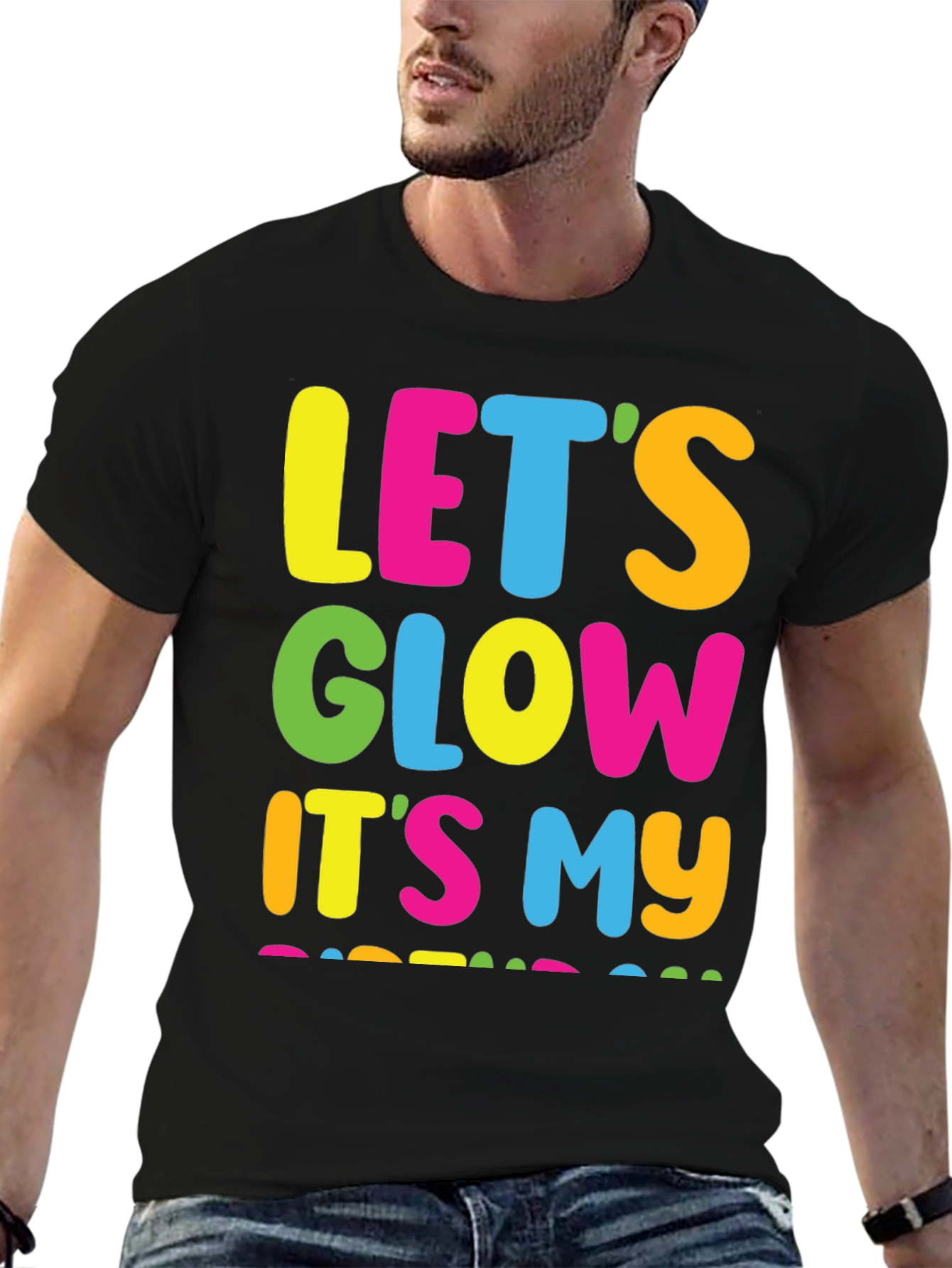 Lets Glow Its My Birthday Black T-Shirt