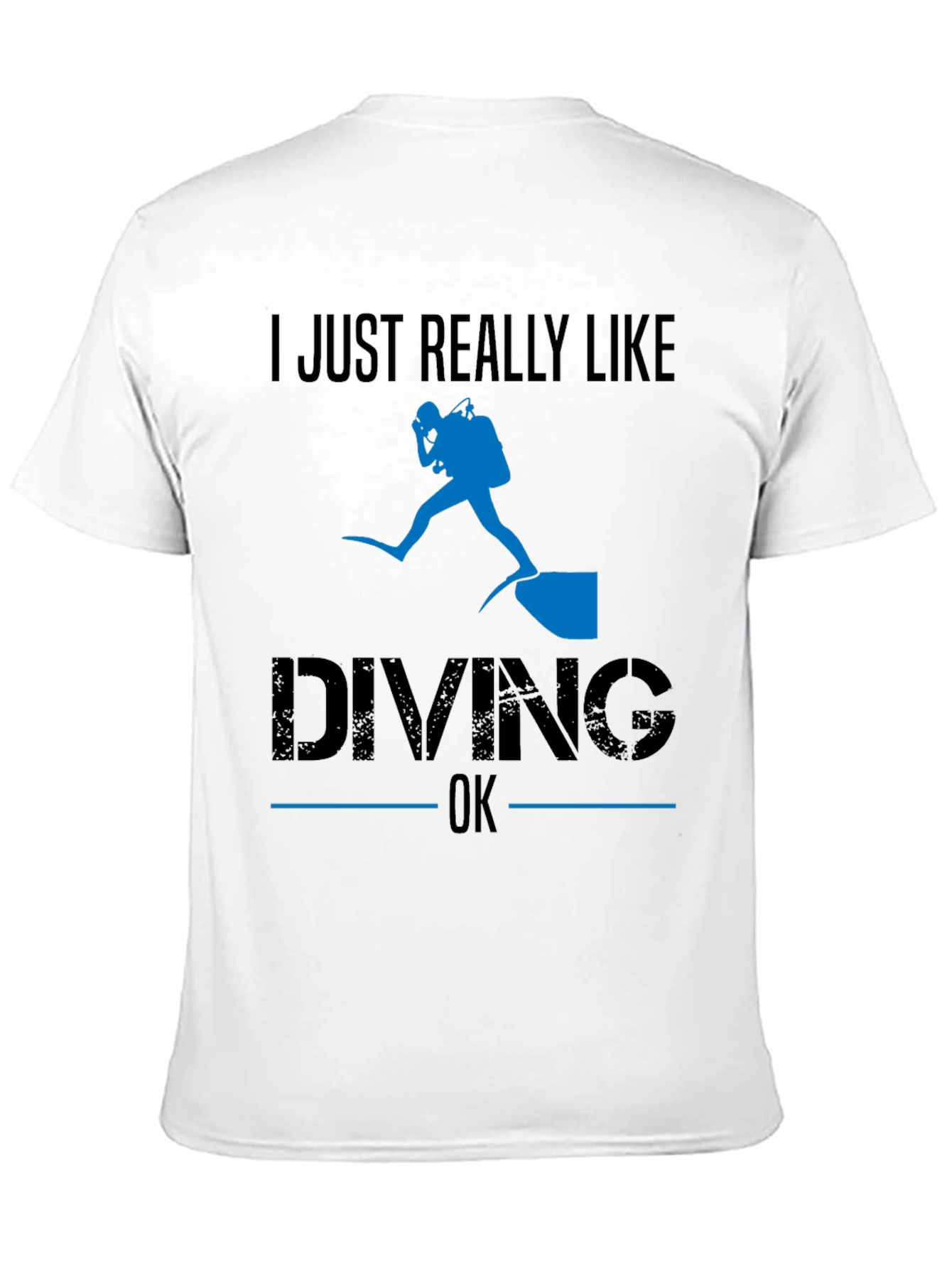I Just Really Like Diving OK T-Shirt