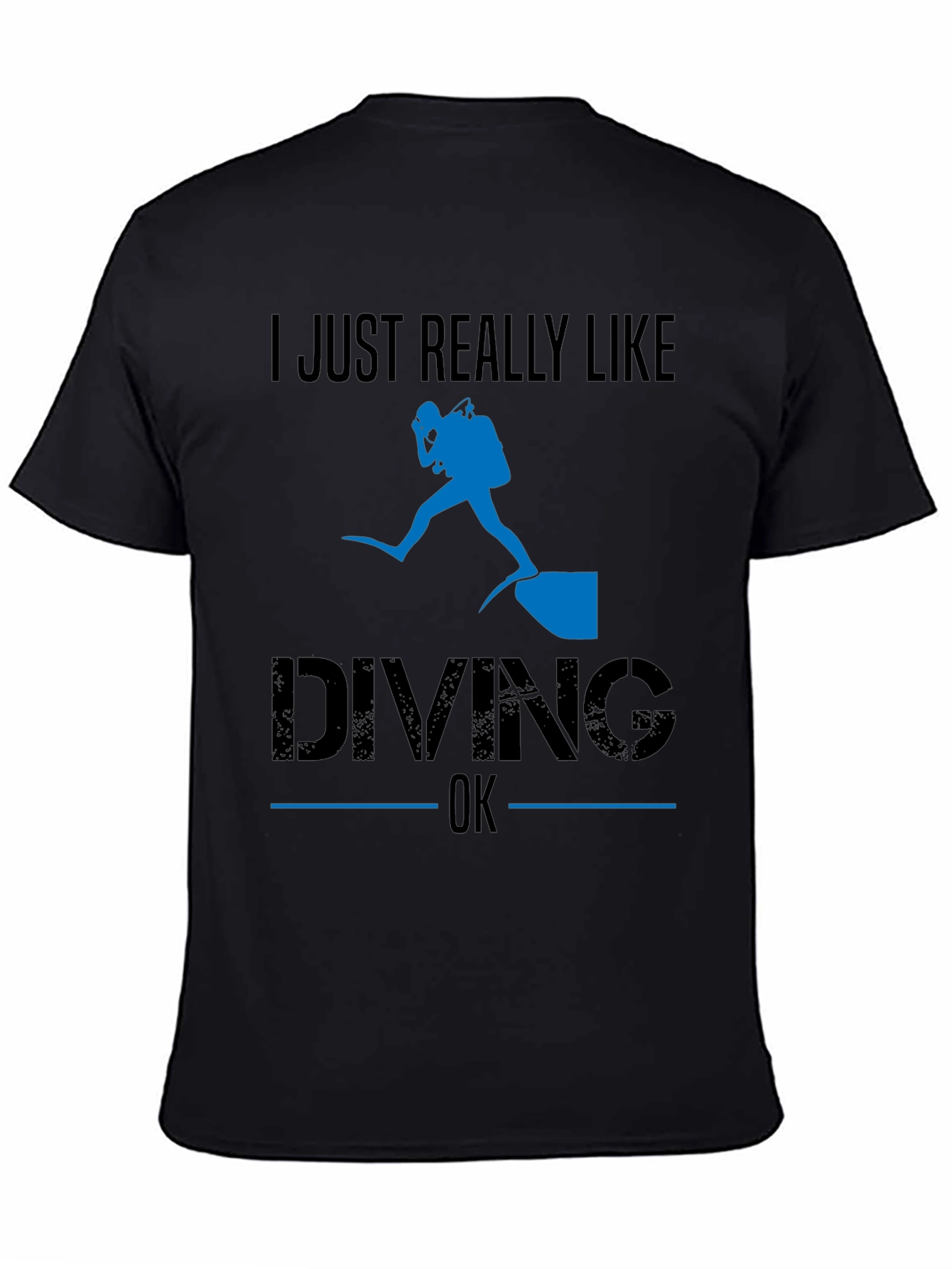I Just Really Like Diving OK T-Shirt