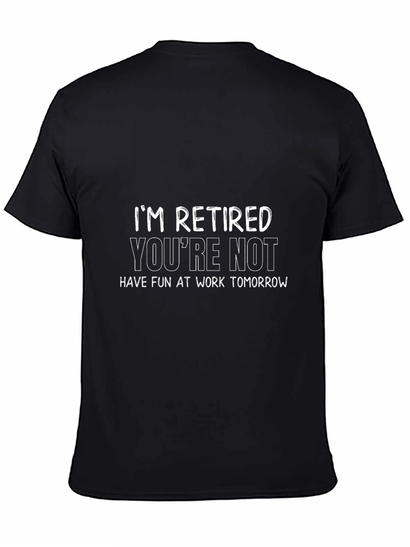 Retired T-Shirt - Funny Retirement Gift