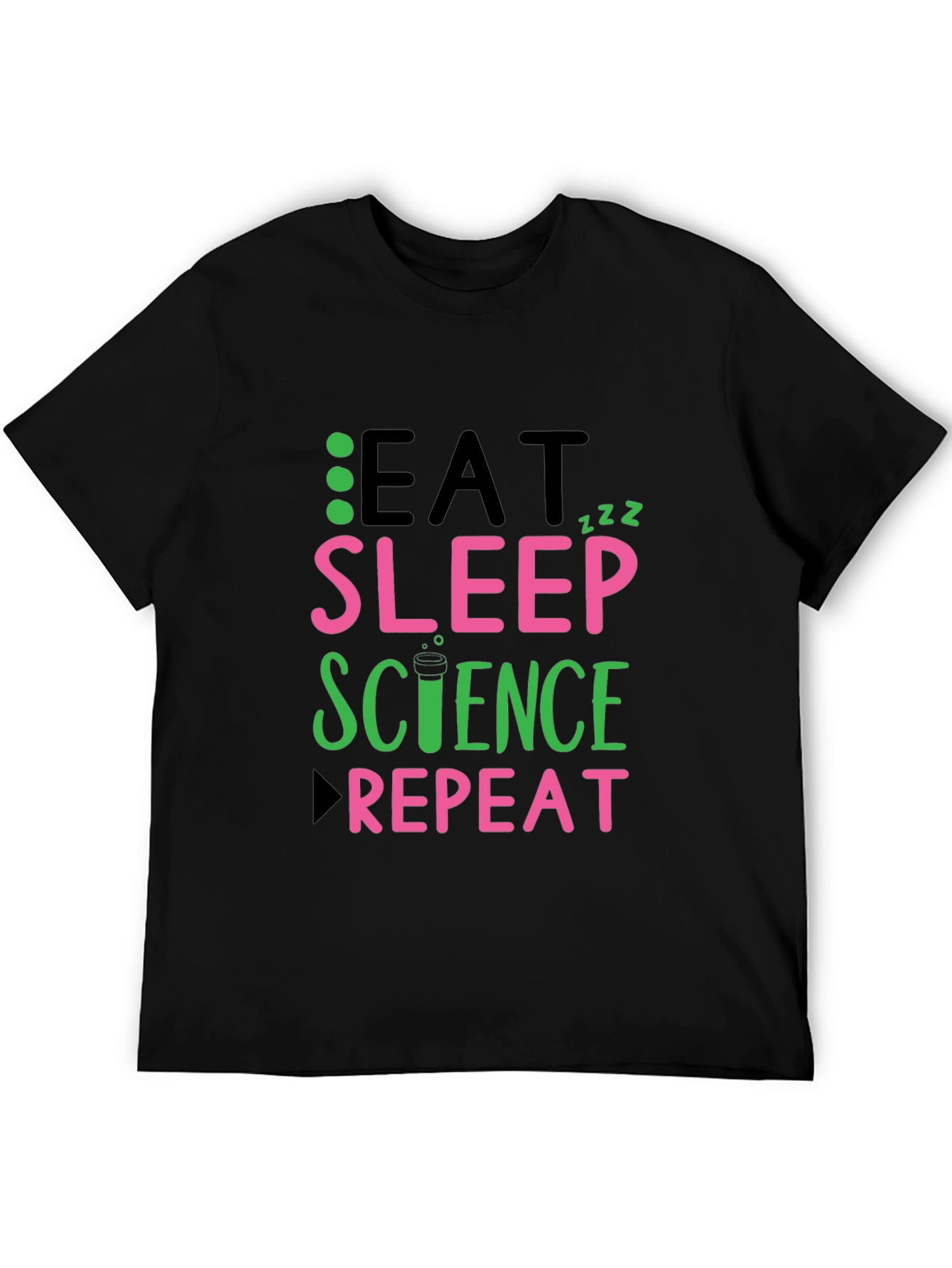 Eat Sleep Science Repeat Black T-Shirt