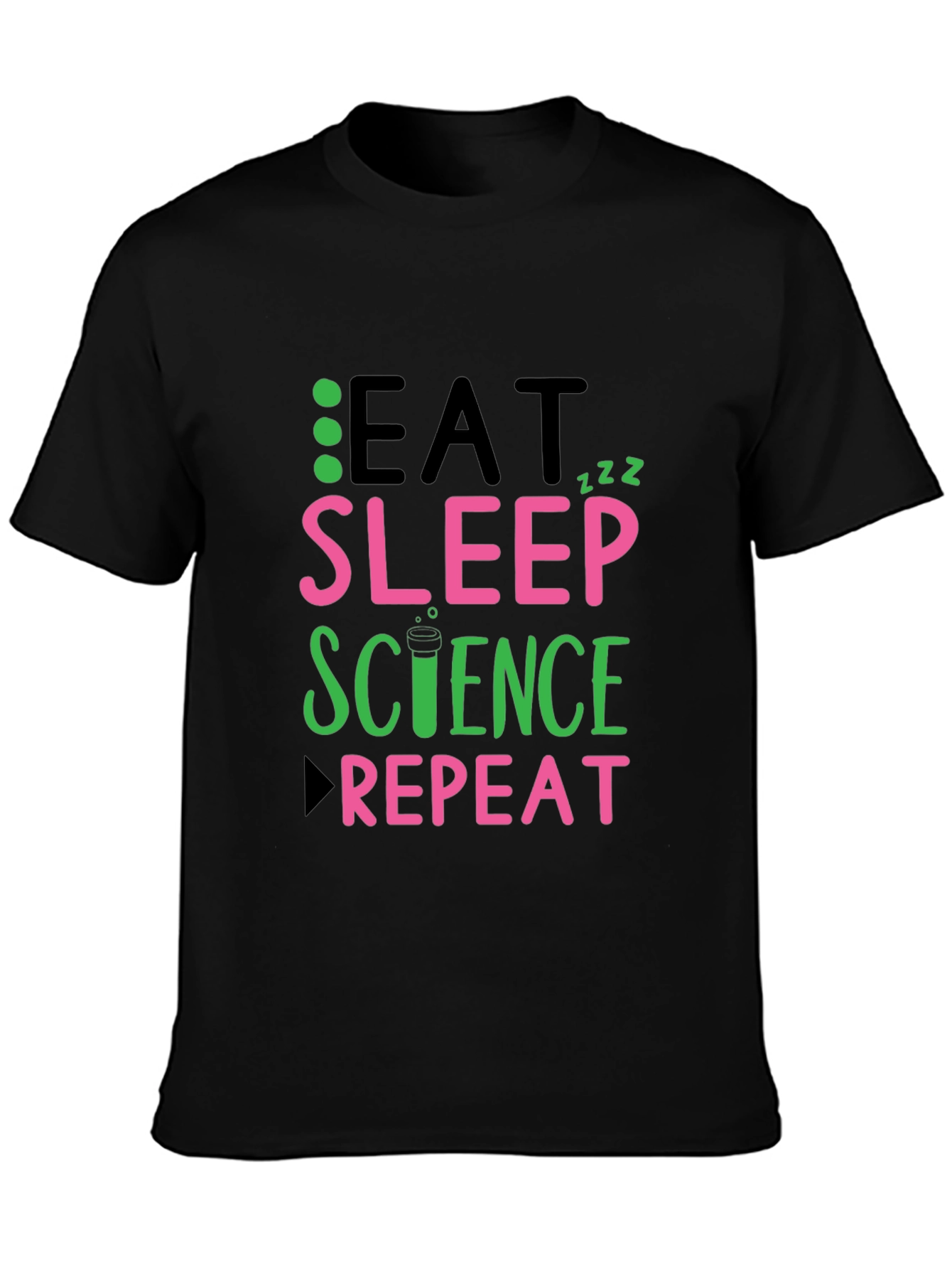 Eat Sleep Science Repeat Black T-Shirt