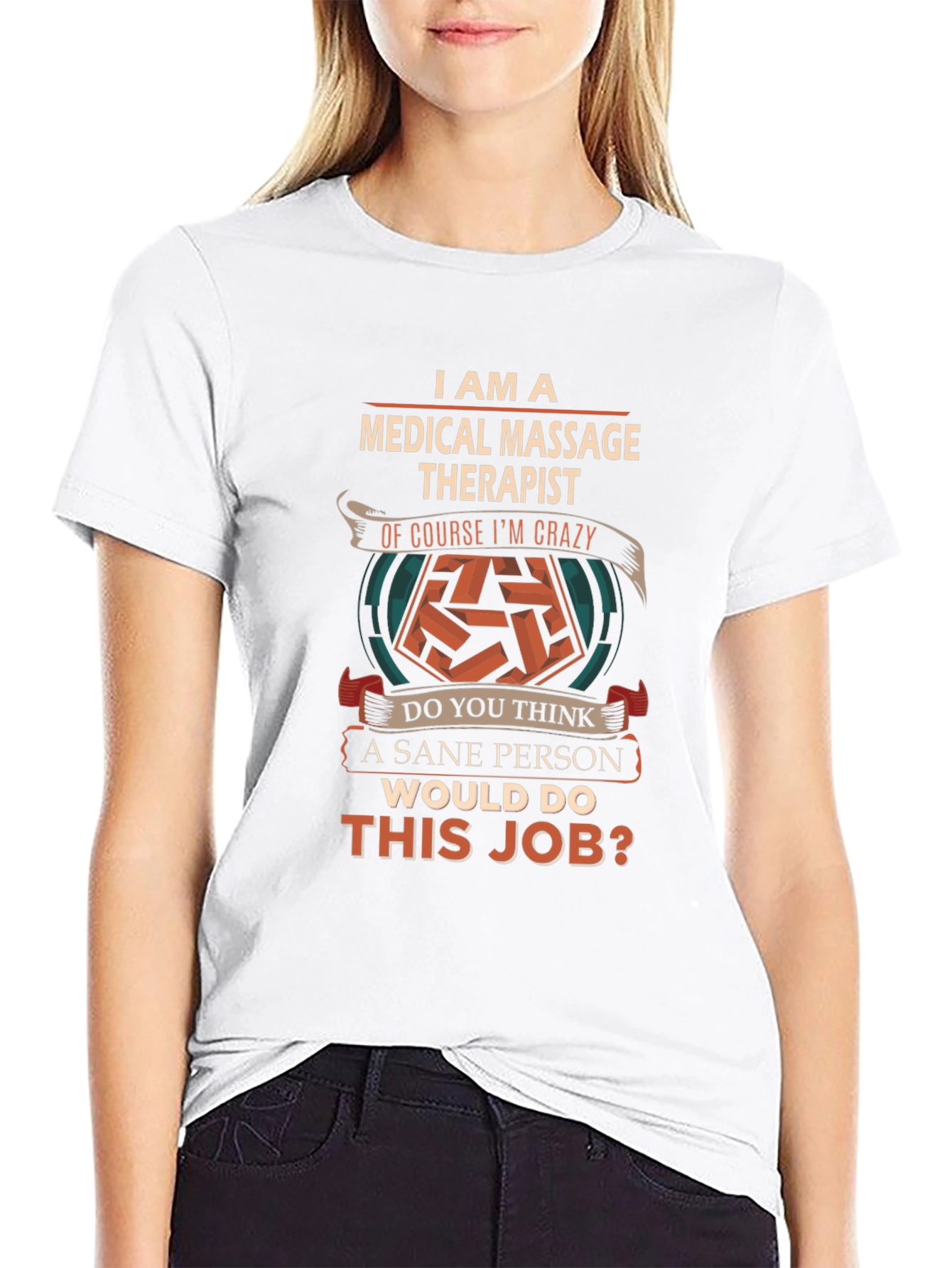 Medical Massage Therapist Crazy Job T-Shirt