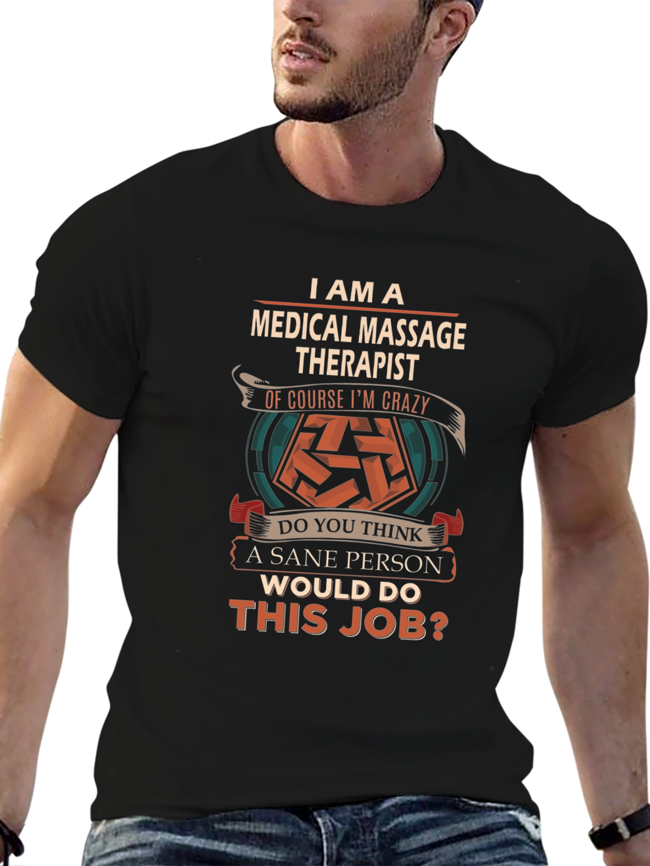 Medical Massage Therapist Crazy Job T-Shirt
