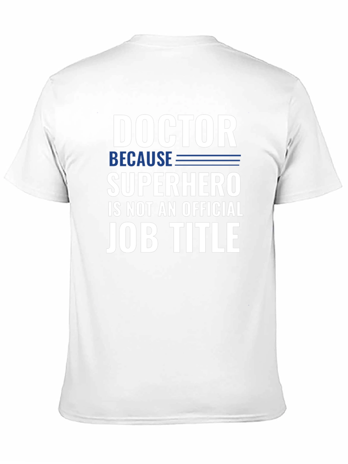Doctor Superhero Job Title Funny Graphic T-Shirt