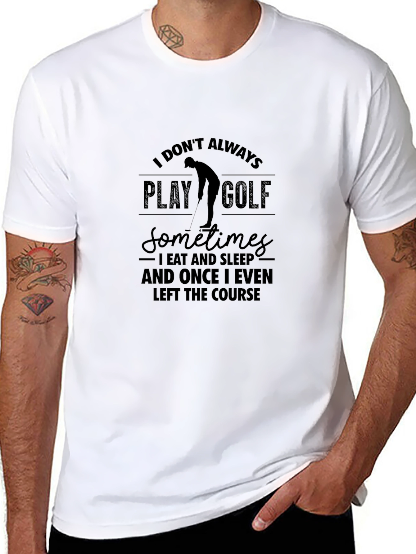 Funny Golf T-Shirt - I Dont Always Play Golf