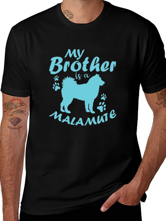 My Brother is a Malamute Dog T-Shirt