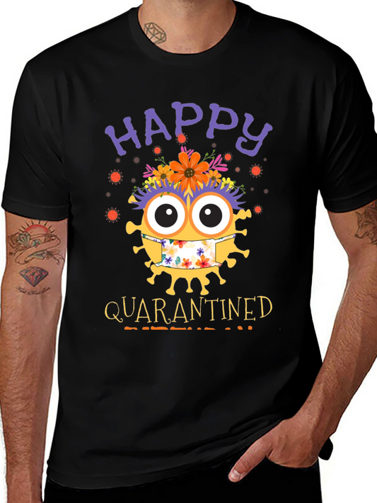 Happy Quarantined Graphic T-Shirt
