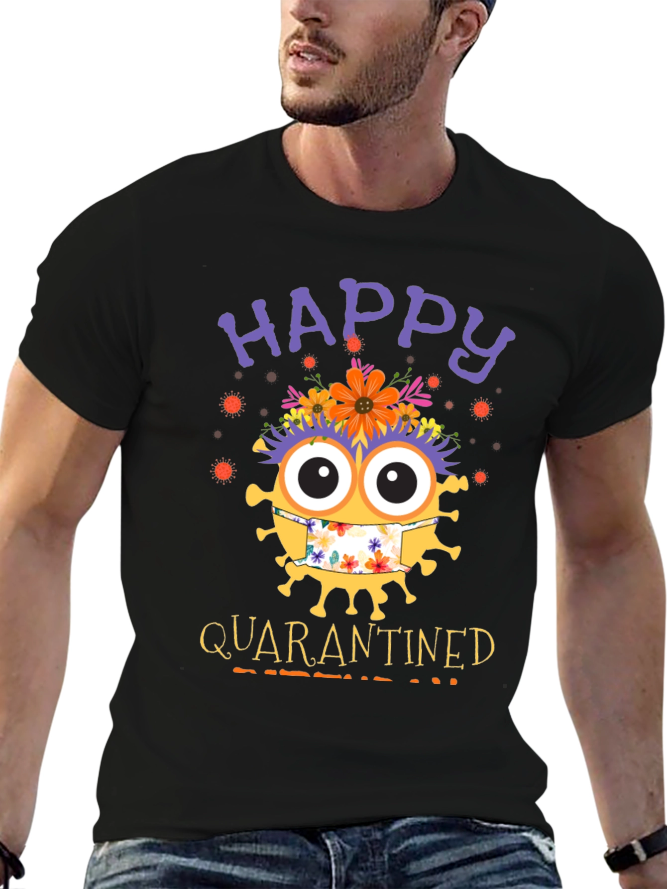 Happy Quarantined Graphic T-Shirt