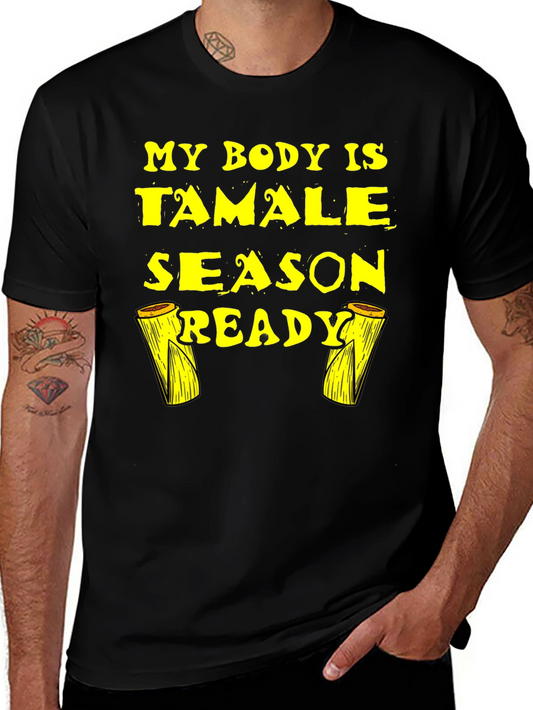 Tamale Season Ready Black T-Shirt