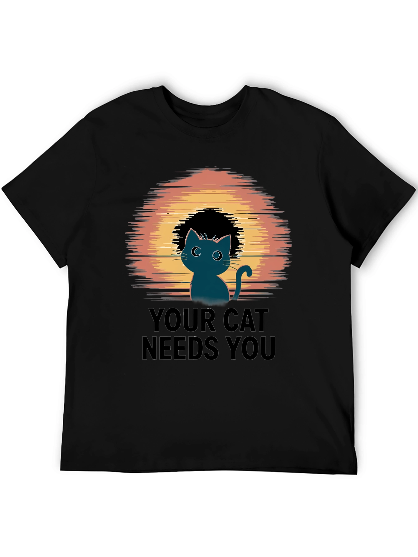 Your Cat Needs You T-Shirt