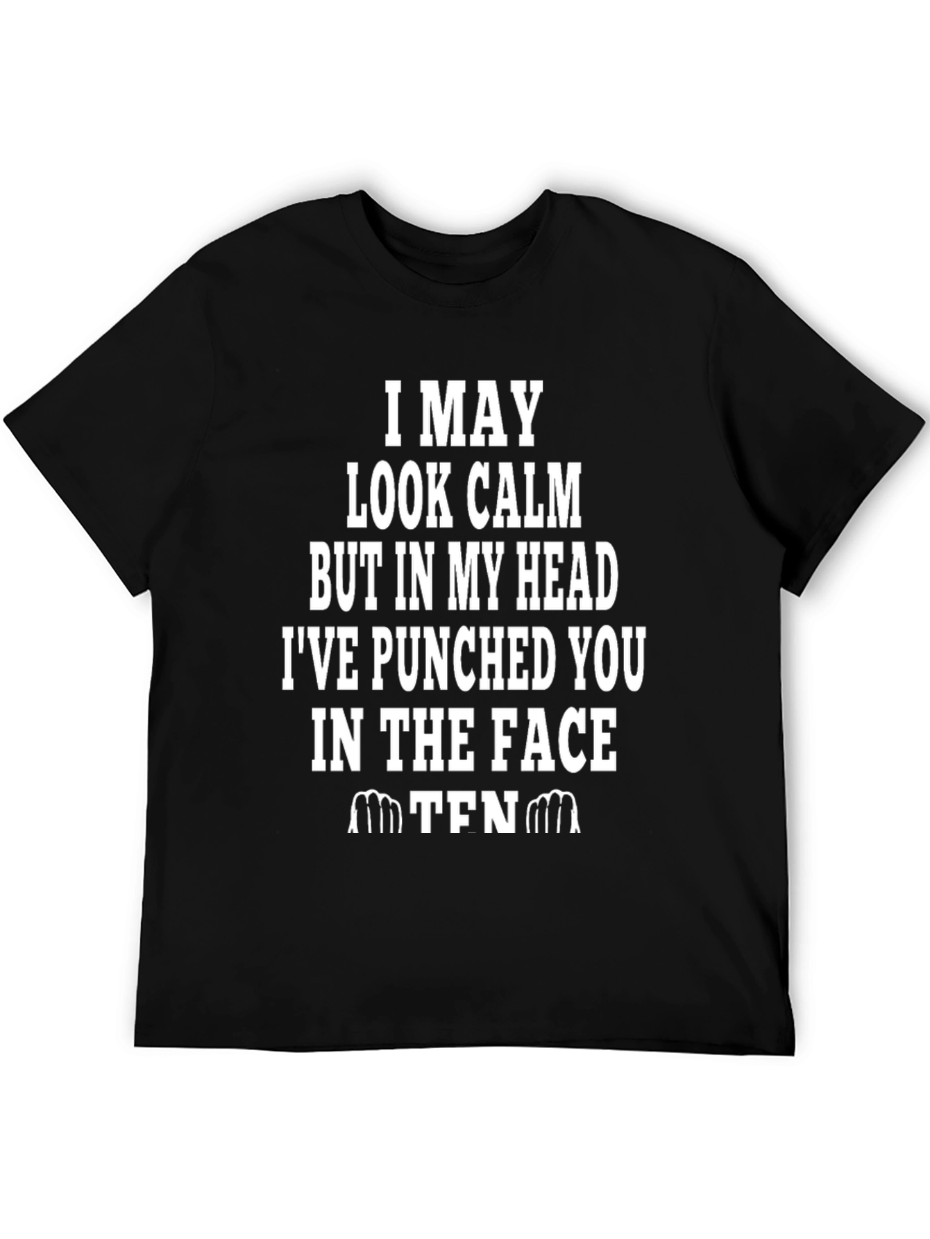 Funny I May Look Calm Graphic Tee