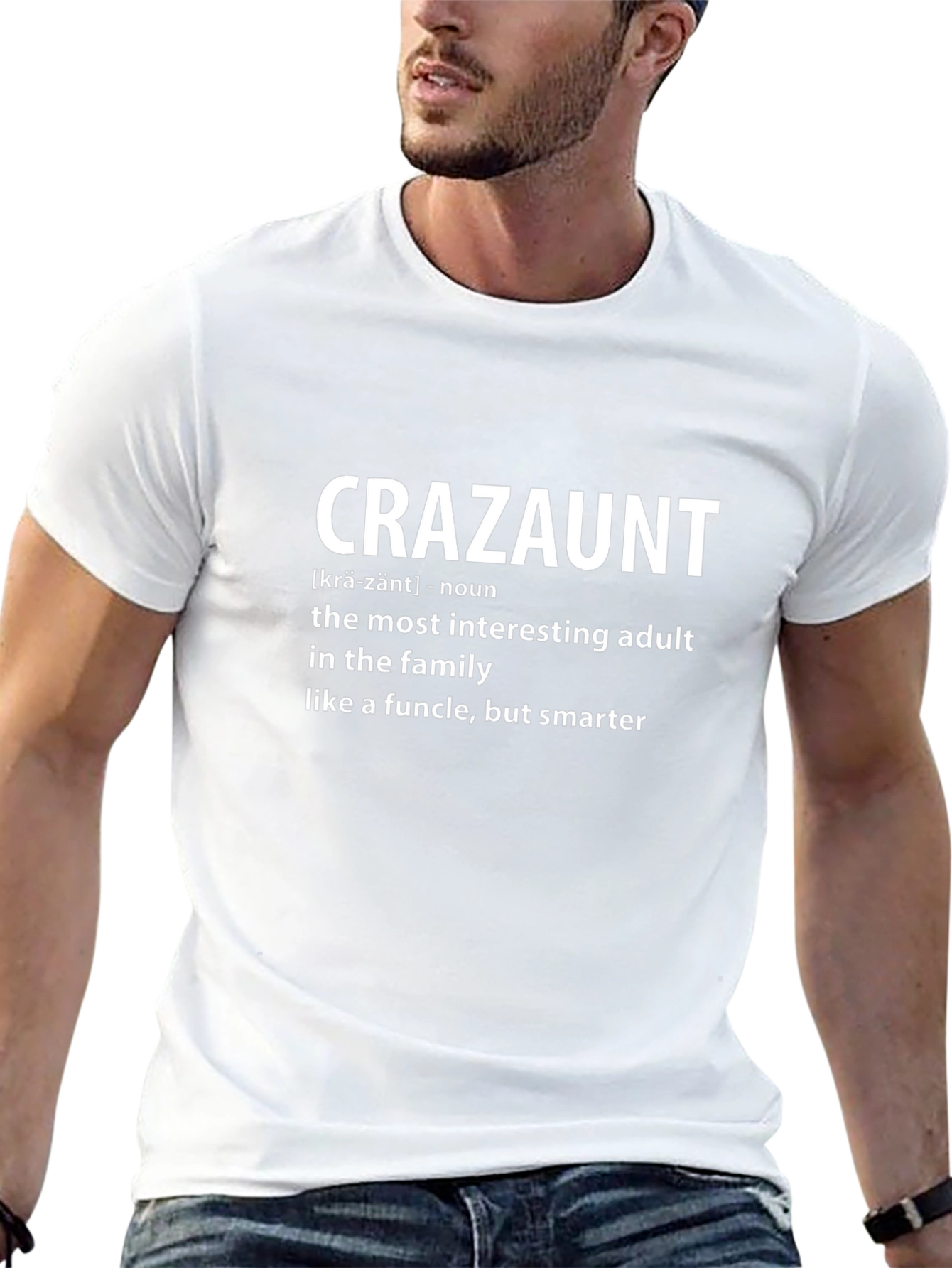 Crazaunt Definition T-Shirt - Funcle But Smarter!