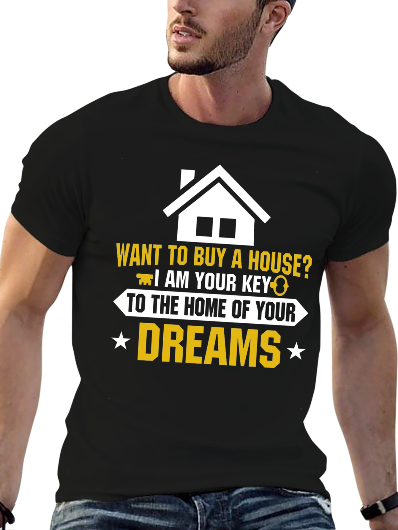 Realtor Home of Your Dreams Graphic T-Shirt