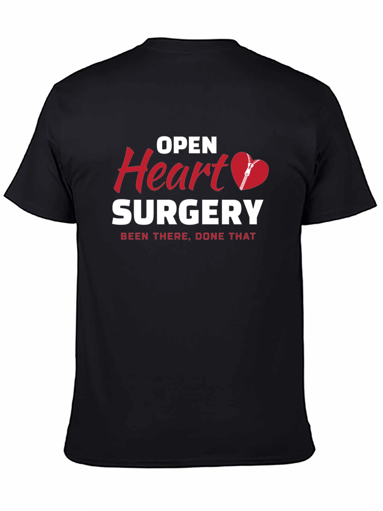 Open Heart Surgery T-Shirt Been There Done That