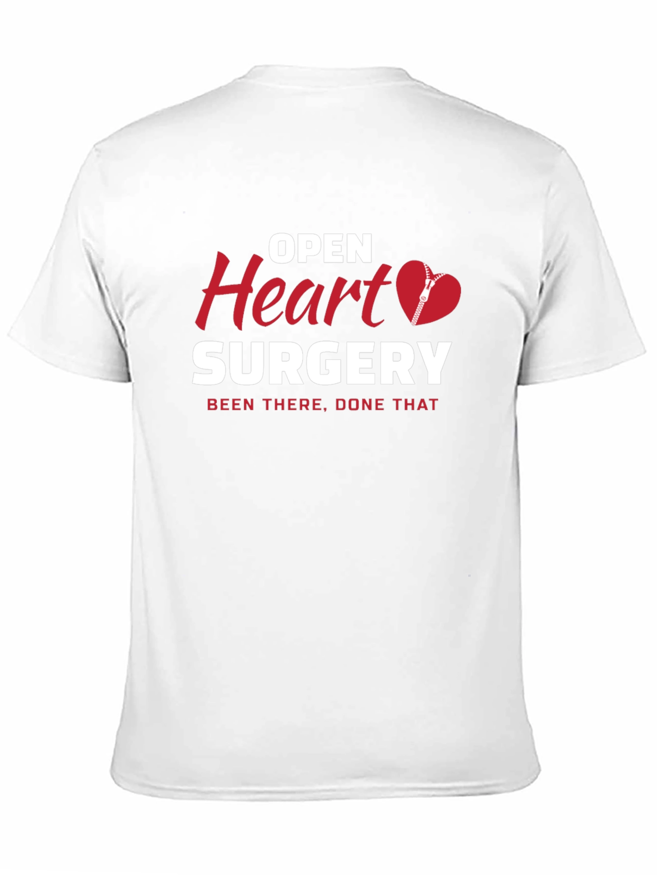 Open Heart Surgery T-Shirt Been There Done That