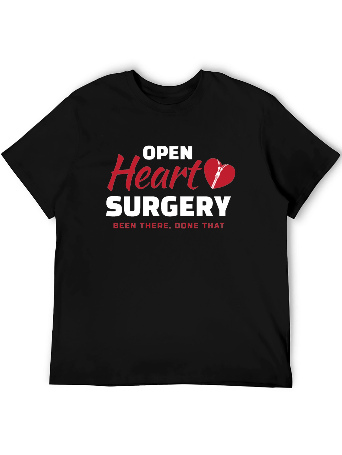 Open Heart Surgery T-Shirt Been There Done That