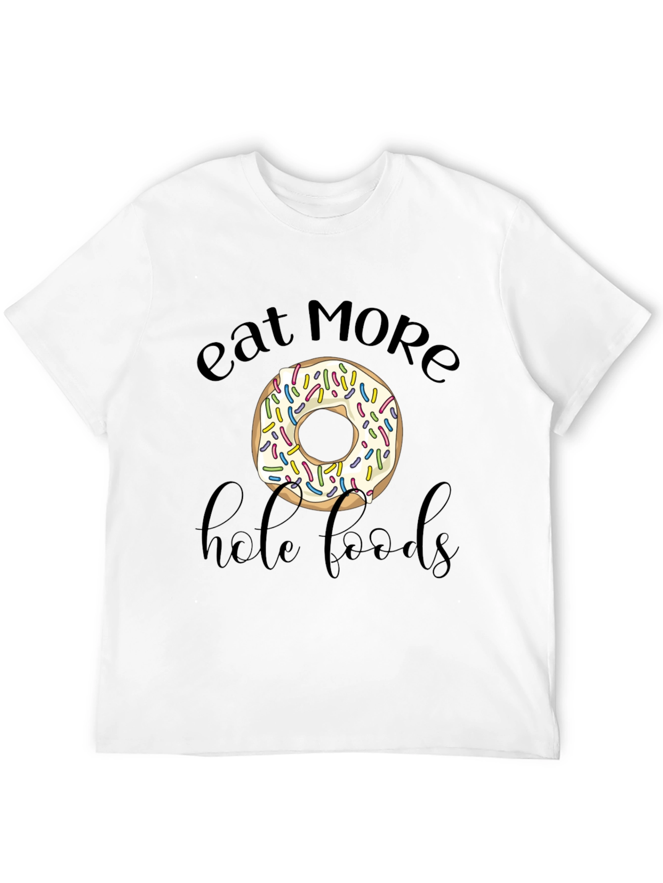 Eat More Hole Foods Donut Graphic Tee