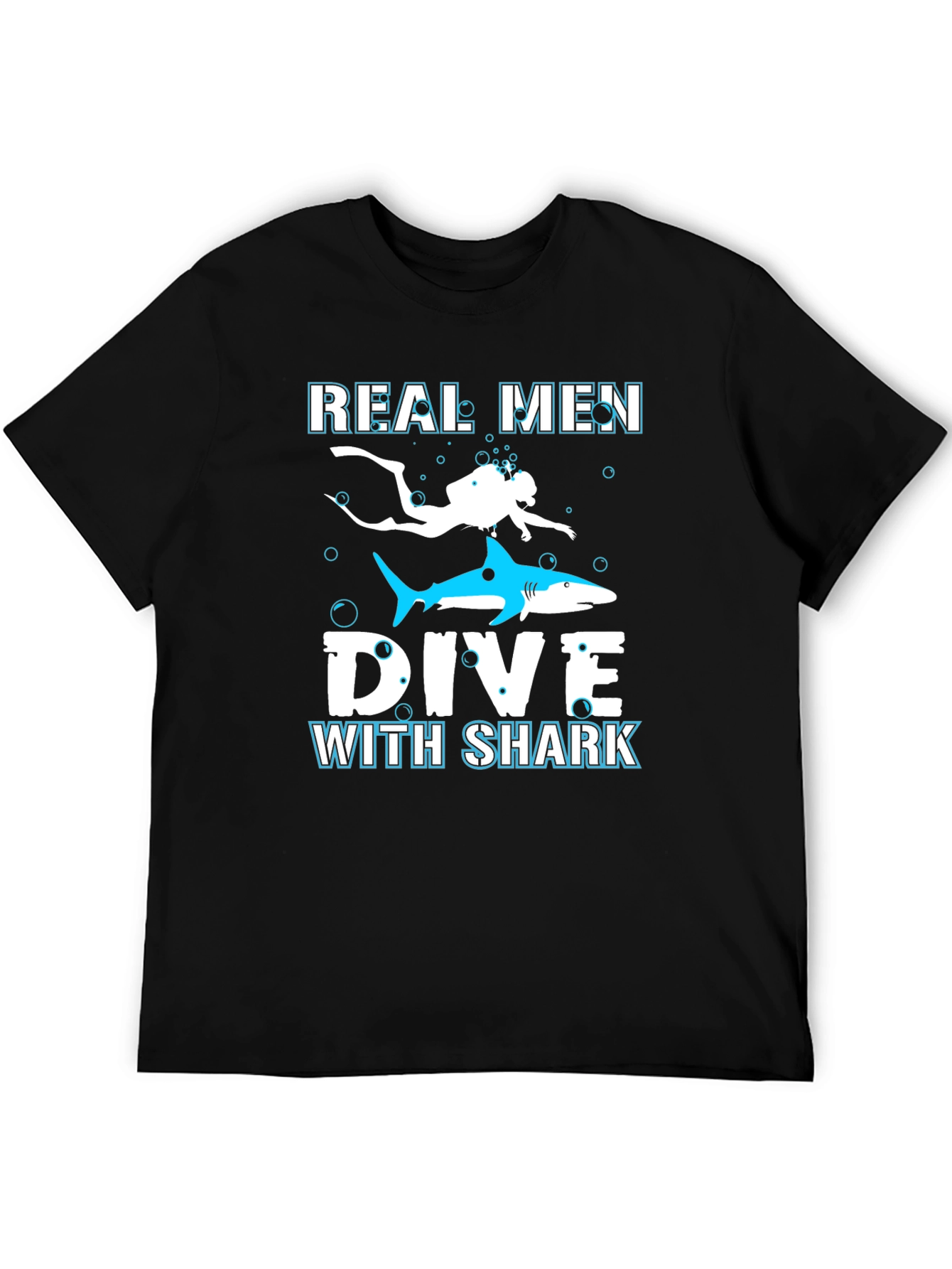 Real Men Dive With Sharks Graphic Tee