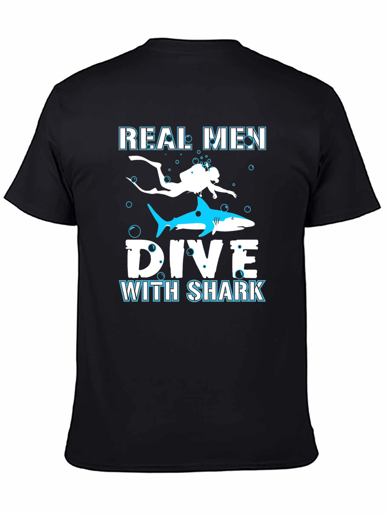Real Men Dive With Sharks Graphic Tee