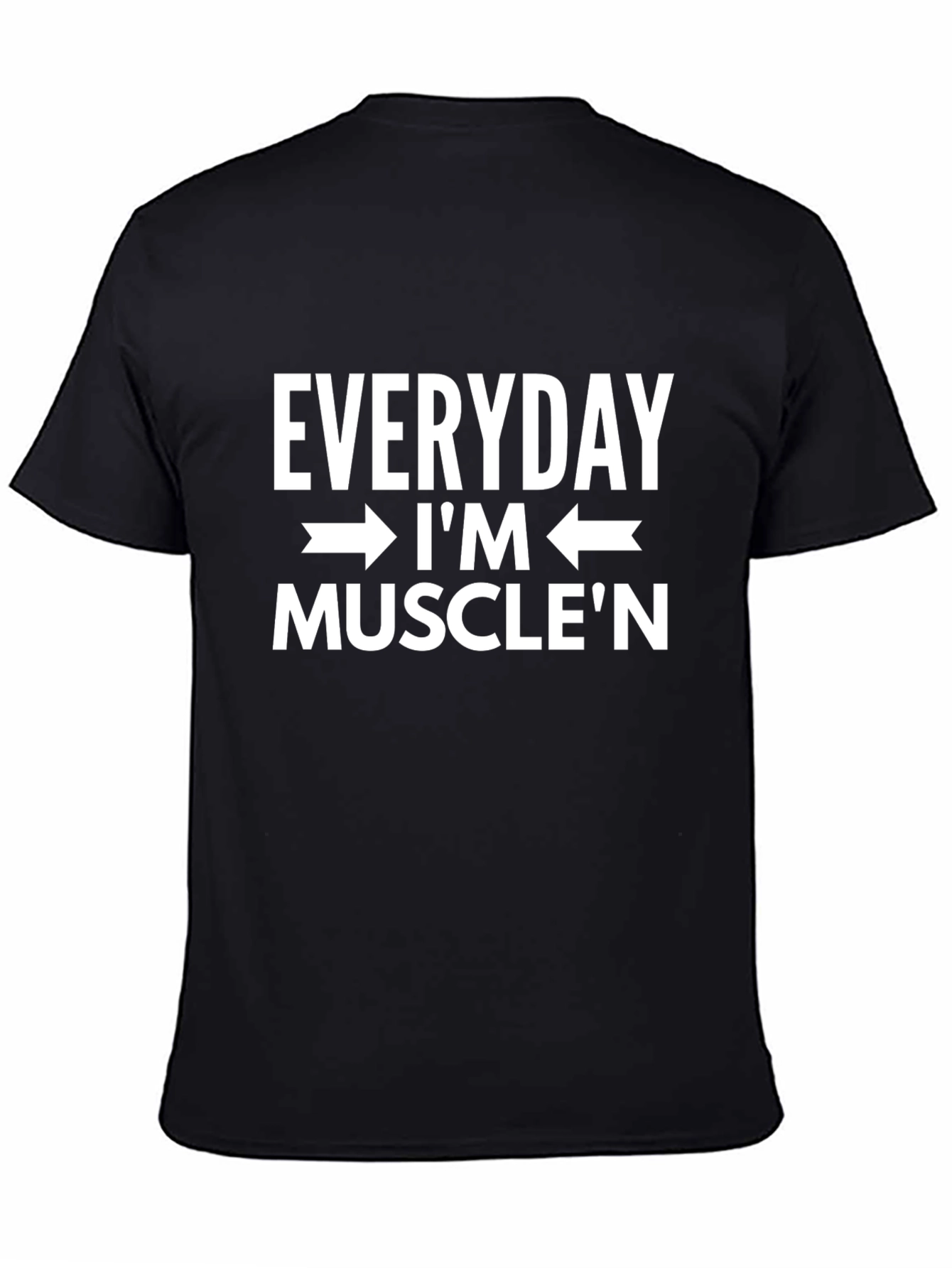 Everyday Im Musclen T-Shirt