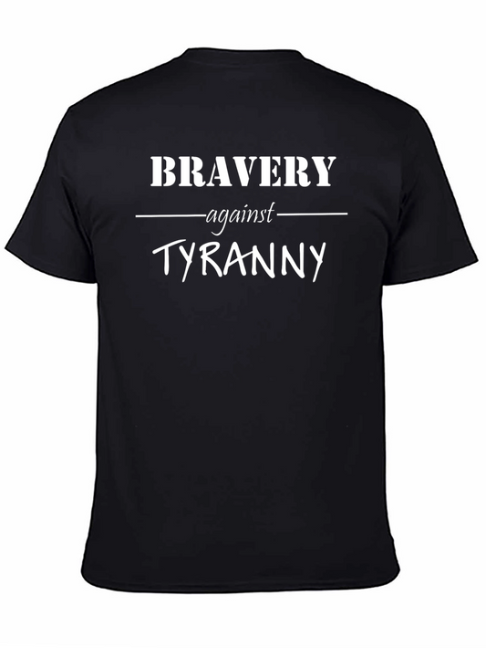 Bravery Against Tyranny Graphic Tee - Black Cotton