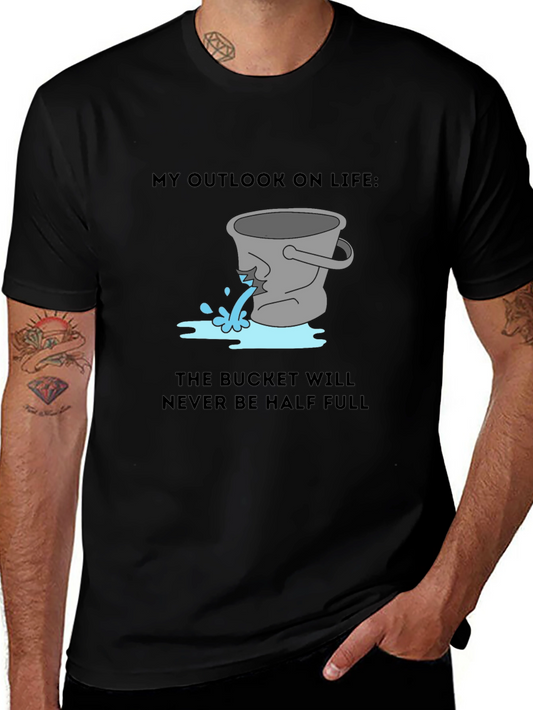Leaky Bucket Outlook Tee - Pessimists Delight!