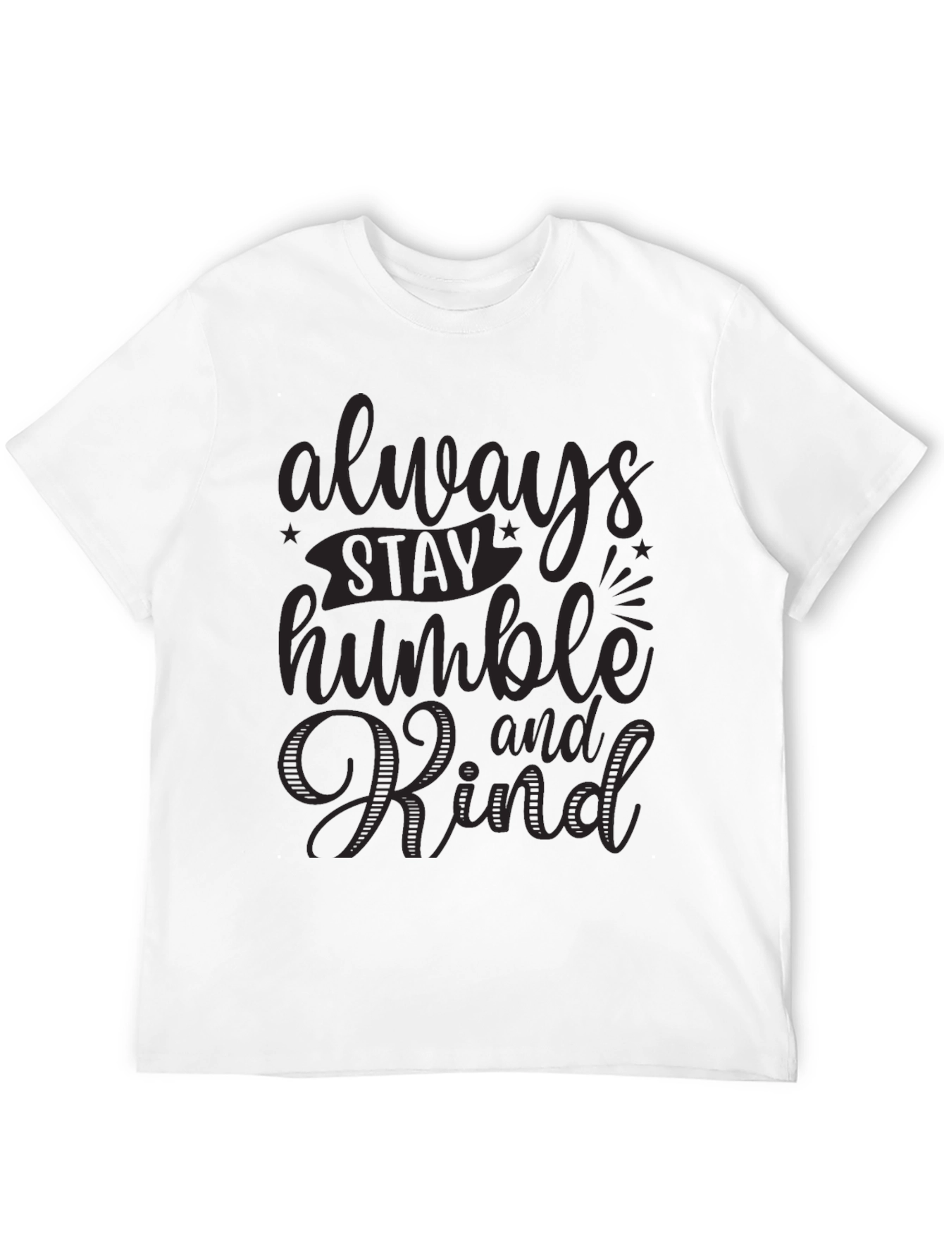 Always Stay Humble and Kind Black Graphic Tee