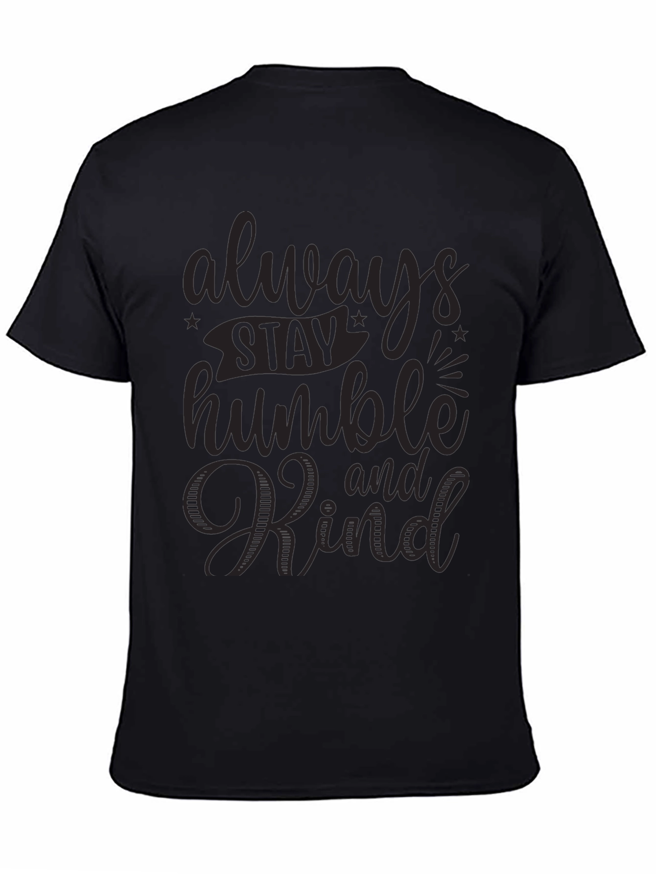 Always Stay Humble and Kind Black Graphic Tee